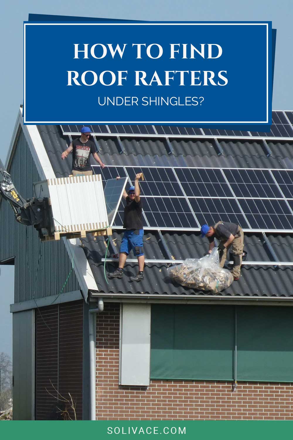 How To Find Roof Rafters Under Shingles?