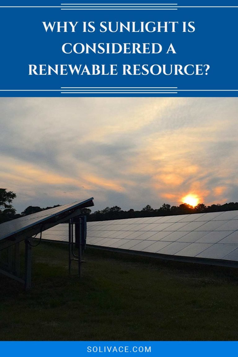 Why Is Sunlight Is Considered A Renewable Resource? Solivace