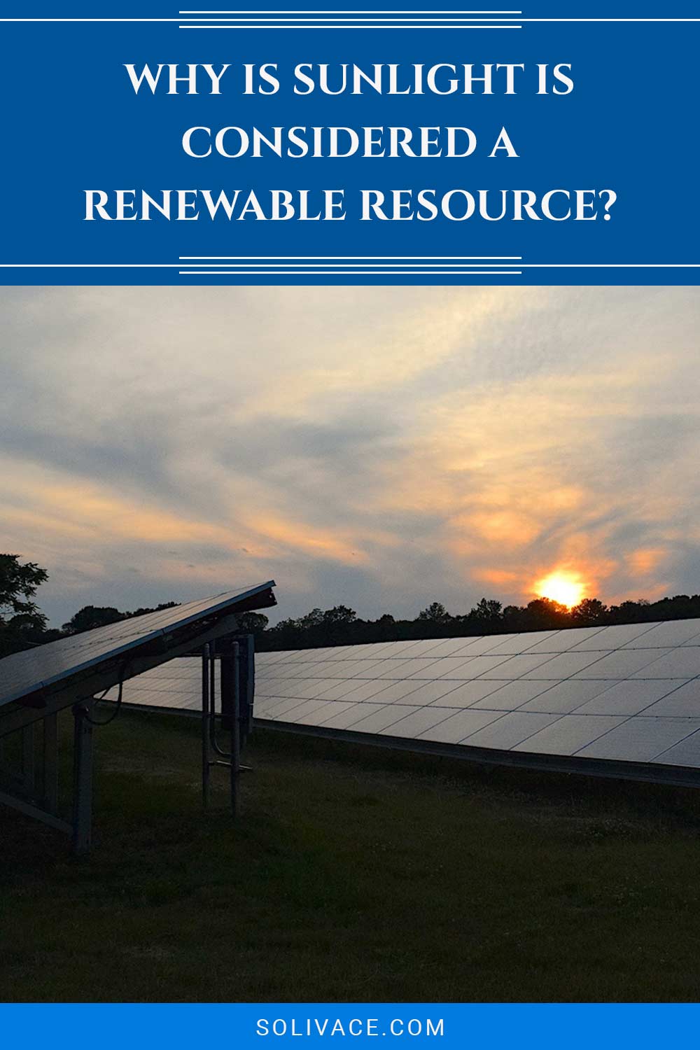 Why Is Sunlight Is Considered A Renewable Resource?