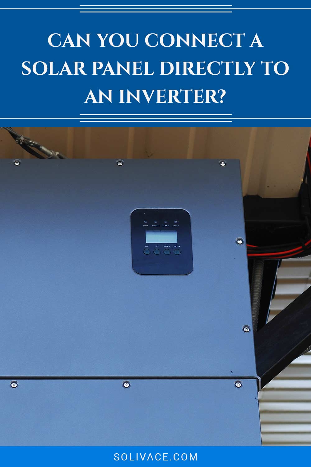 Can You Connect A Solar Panel Directly To An Inverter?