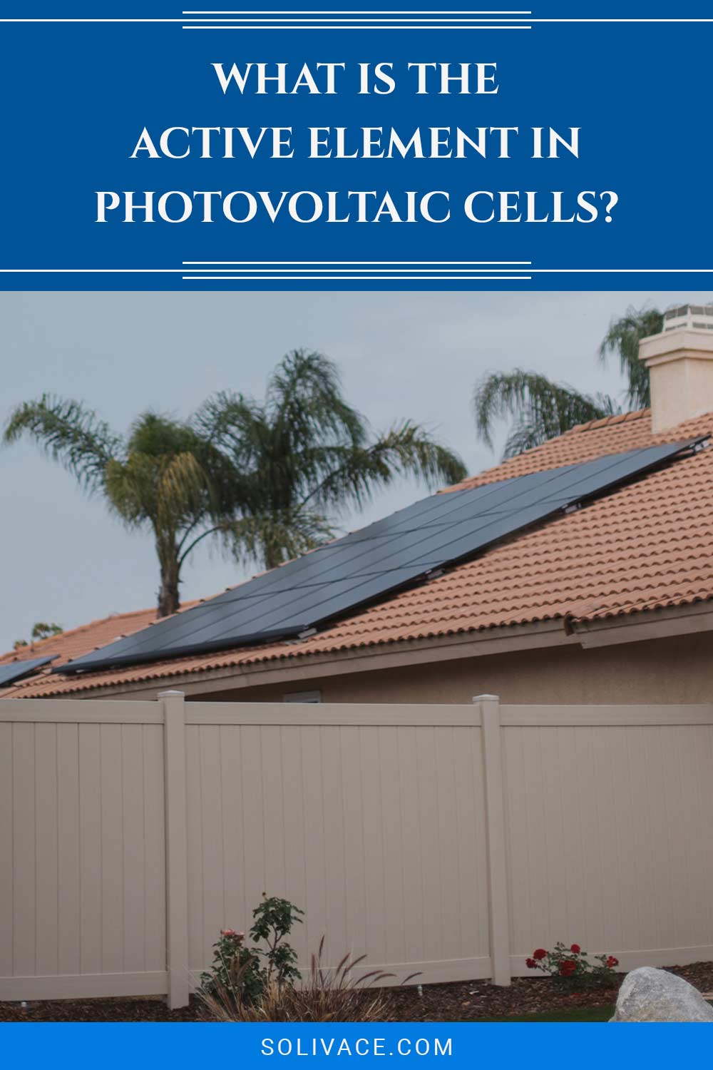 What Is The Active Element In Photovoltaic Cells?