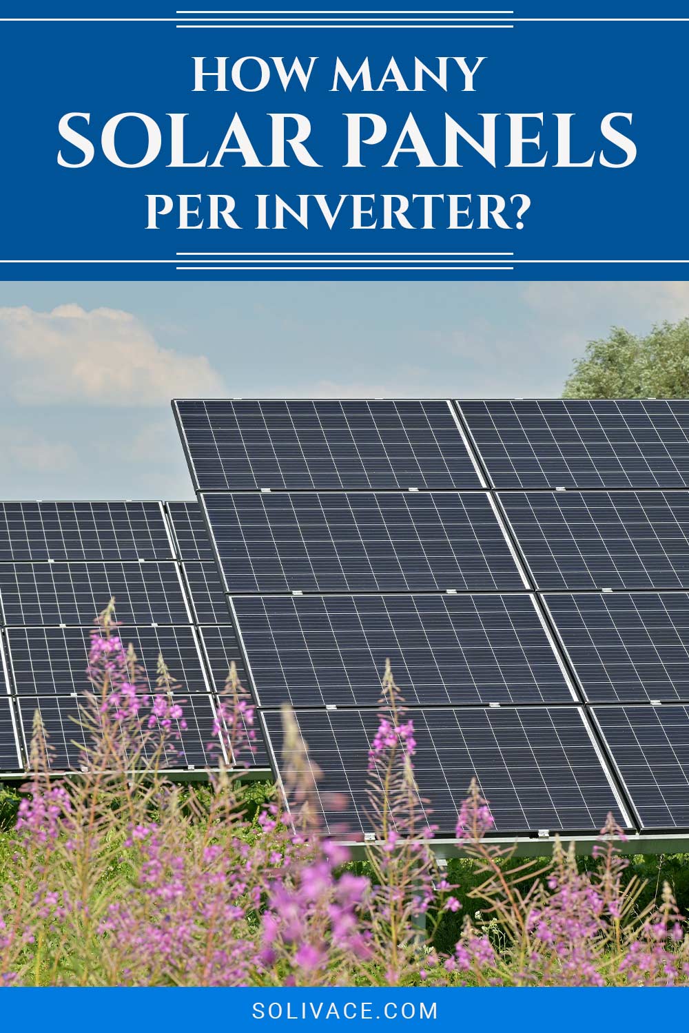 How Many Solar Panels Per Inverter?