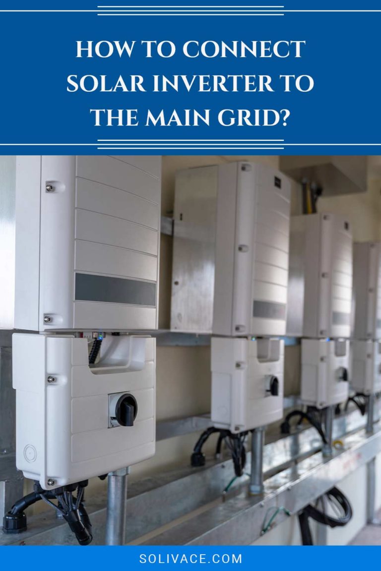 How To Connect Solar Inverter To The Main Grid? Solivace