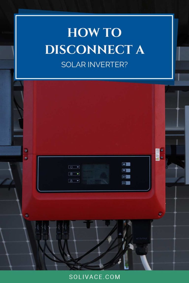 How To Disconnect A Solar Inverter? - Solivace